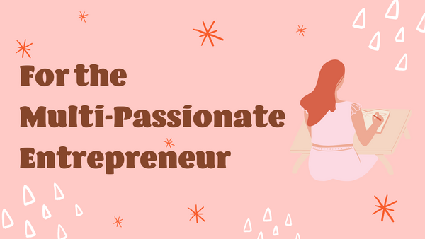 Gifts for the Multi-passionate entrepreneur 