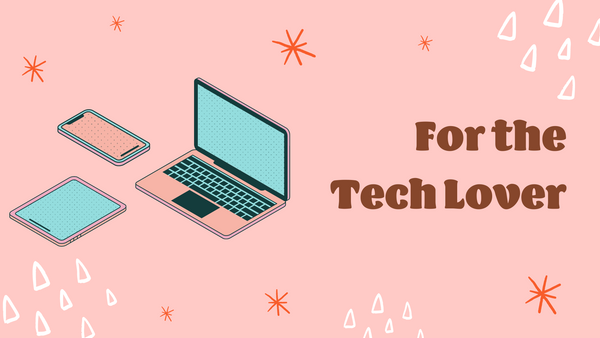 Gifts for the tech lover