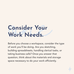 consider your work needs