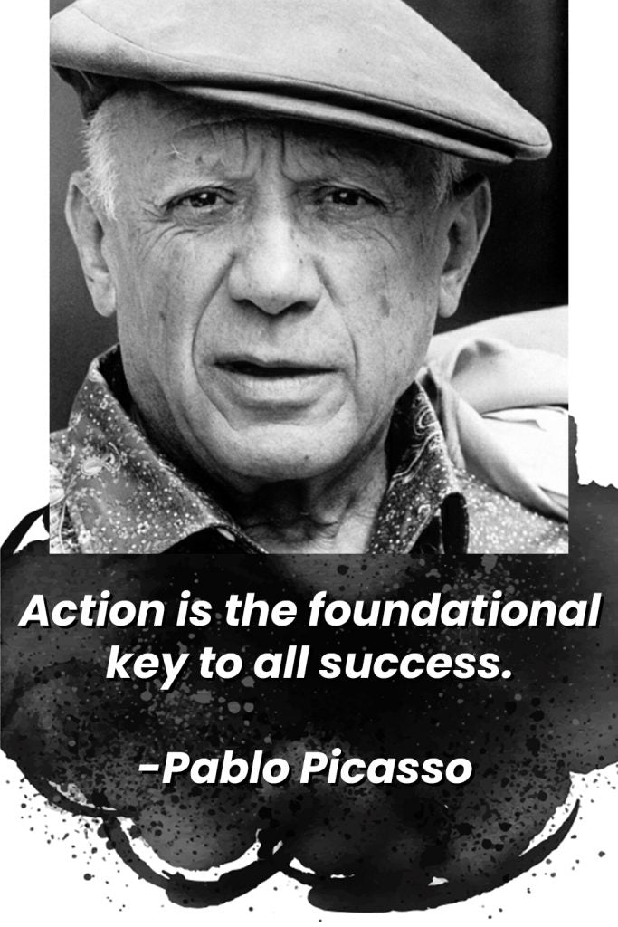 Pablo Picasso on keys to success.