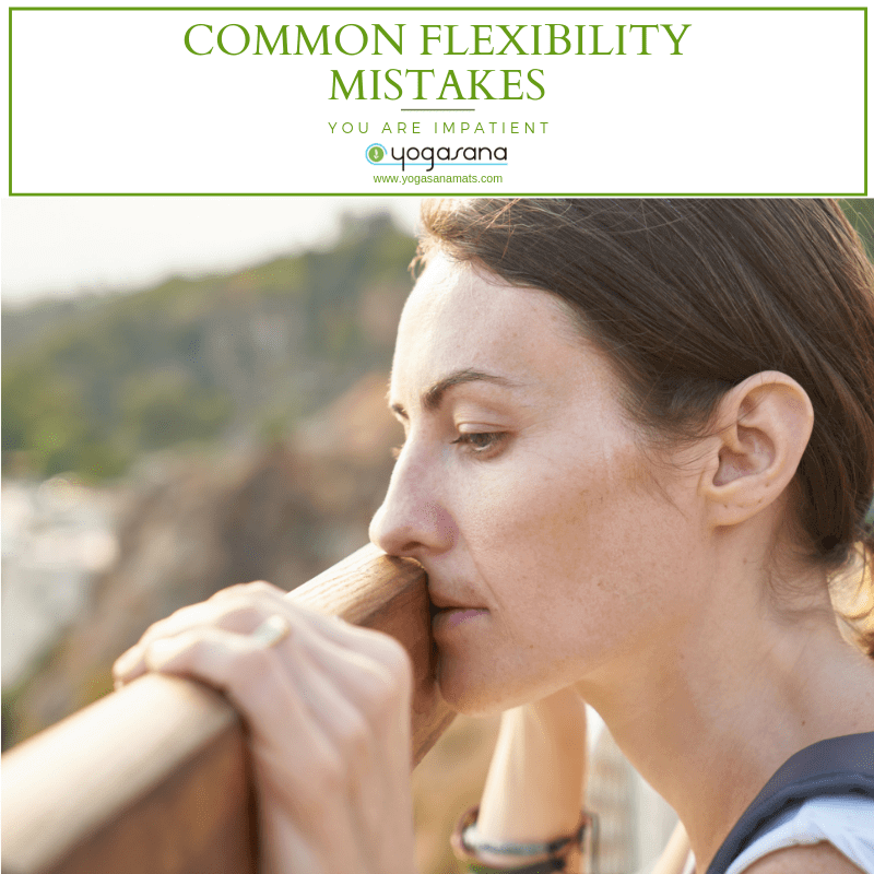 Common Flexible Mistakes You Are Impatient