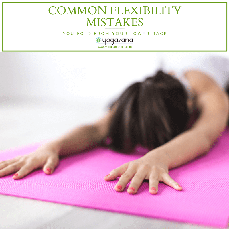 Common Flexibility Mistakes You Fold From Your Lower Back