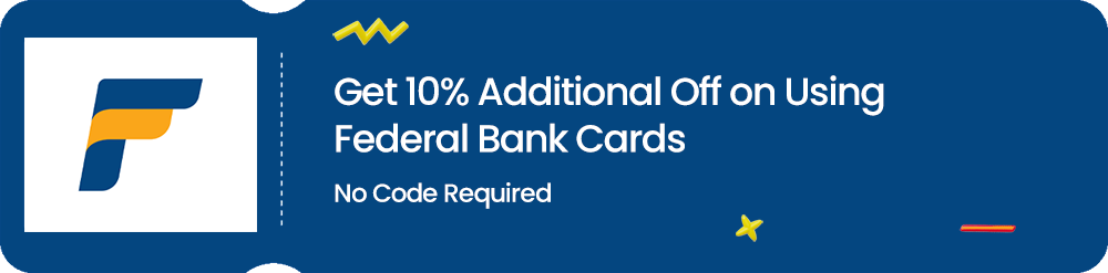 Get 10% additional discount on Federal bank cards