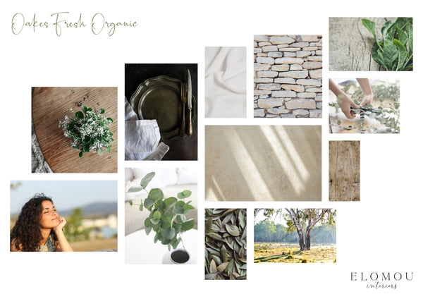 Elomou Interiors Mood Board - Oakes Fresh Organic