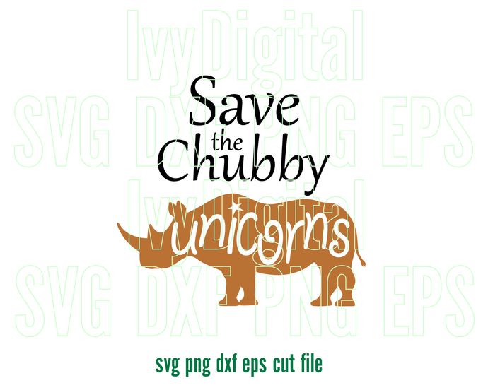 Download Save The Chubby Unicorns Svg Love Animal Saying Shirt Funny Rhinos Sig Bundleofsvg