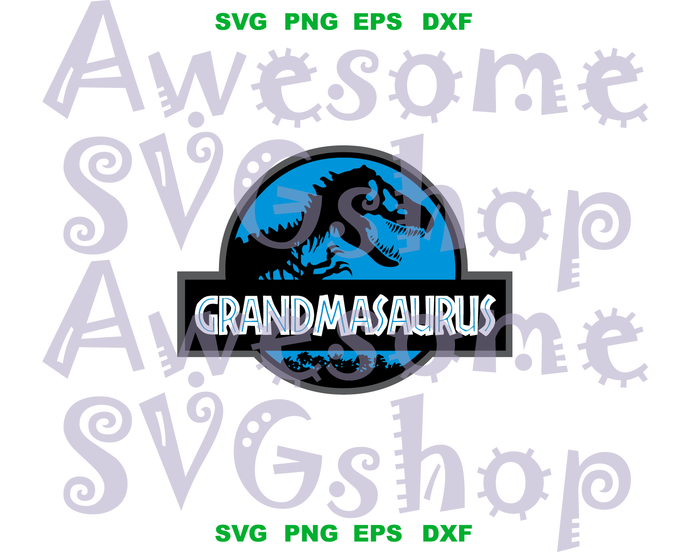 Download Grandmasaurus Svg Don T Mess With Grandmasaurus You Ll Get Jurasskicke Bundleofsvg