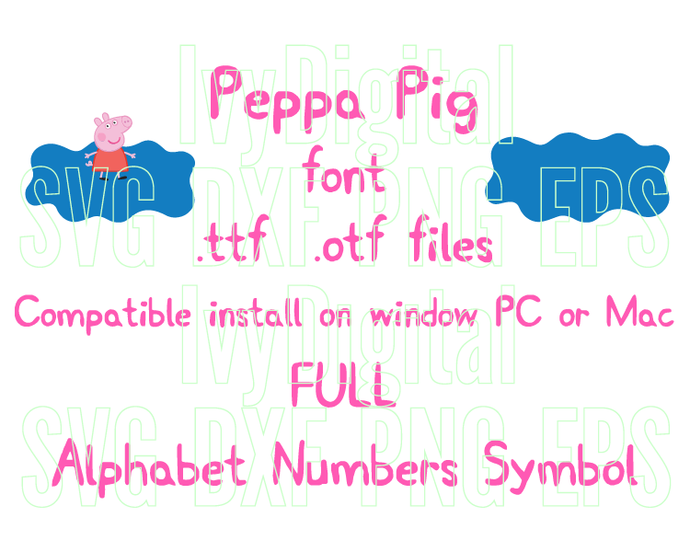 Install Peppa Pig font file .ttf font true type font file installable
