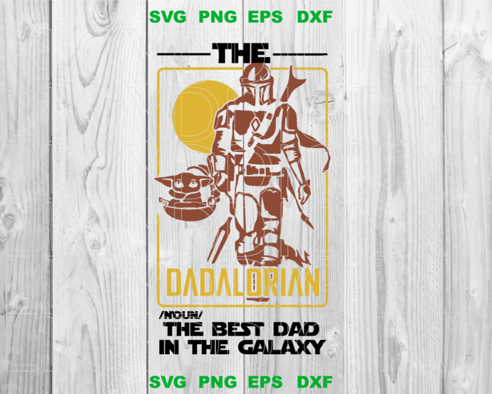 Download Dadalorian Best Dad In The Galaxy Svg Fathers Day Svg Mandalorian Star Bundleofsvg SVG, PNG, EPS, DXF File