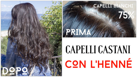 Henné Prima e Dopo Capelli Castani capelli bianchi henné indigo katam bellezza consapevole