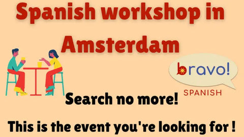 Spanish Workshop Amsterdam