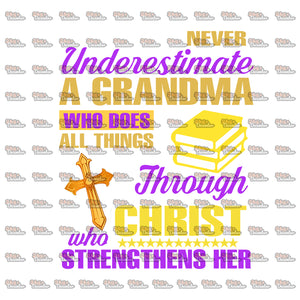 Download Never Underestimate A Grandma Who Does All Things Cross Svg Christia 24thdecember