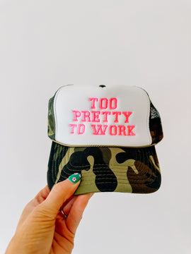 Too Pretty To Work Trucker Hat