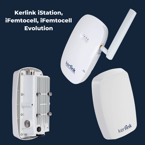 Kerlink iStation, iFemtocell, iFemtocell Evolution