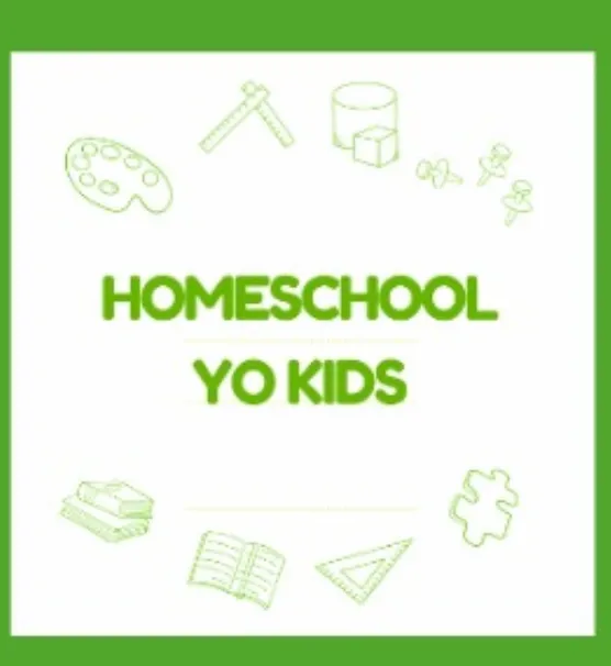Homeschool Yo Kids Organization