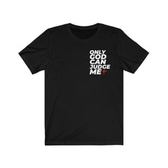 Tupac only God can judge me t-shirt - PSTVE Brand