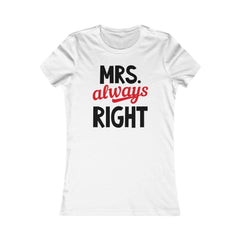 MRS.ALWAYS RIGHT - t-shirt