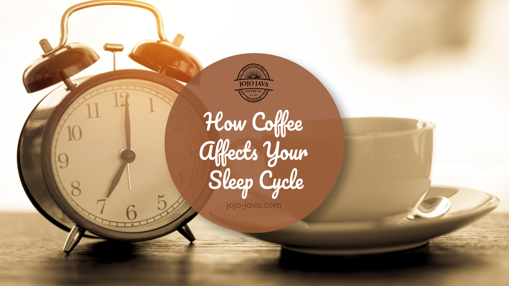 How Coffee Affects your Sleep Cycle