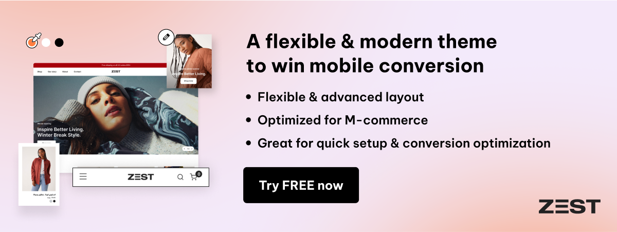 zest is a flexible and modern shopify theme to win mobile conversion