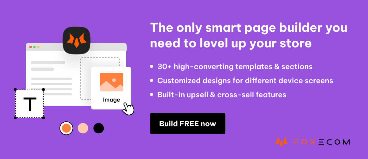 Try Foxify smart page builder to create a high-converting store