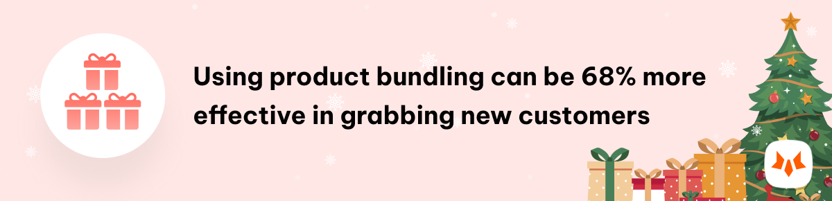 using product bundling can be 68% more effective in grabbing new customers