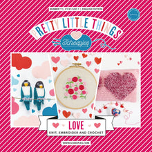 Load image into Gallery viewer, Scheepjes Pretty Little Things - No.11 - Love - Knitting &amp; Crochet Pattern Book
