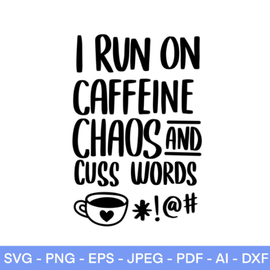 Caffeine and Chaos SVG – Heather Roberts Art