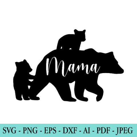 Mama Bear Svg Png Eps Pdf Files, Bear Mama Svg, Mama Baby Be