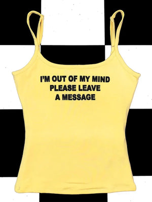 I'm Out Of My Mind Please Leave A Message Cami Top - White Market