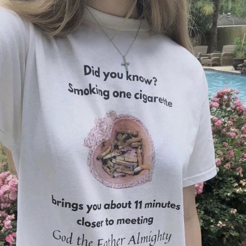 DYK? Smoking 1 Cig Brings You 11 Min Closer To God?  Tee
