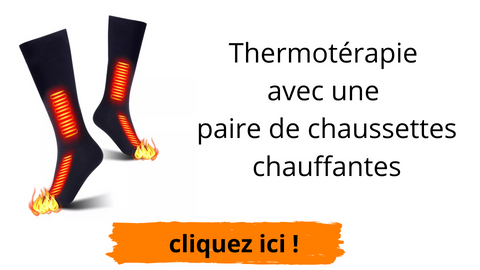 thermothérapie avec chaussette chauffante
