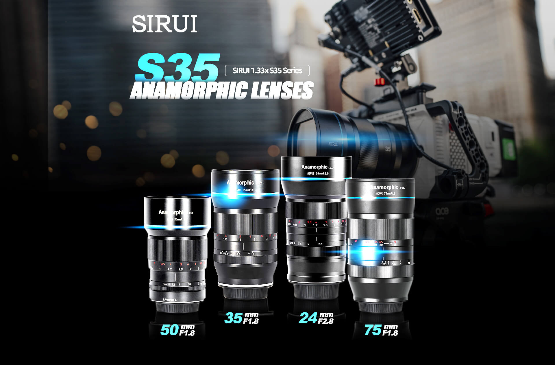 SIRUI 1.33x S35 Series ANAMORPHIC LENSES