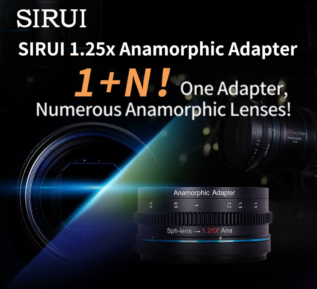 SIRUI 1.25x Anamorphic Adapter – SIRUI®Official Store