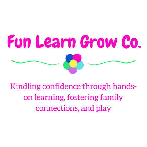 Fun Learn Grow Co. Kindling confidence through hands-on learning, fostering family connections, and play.