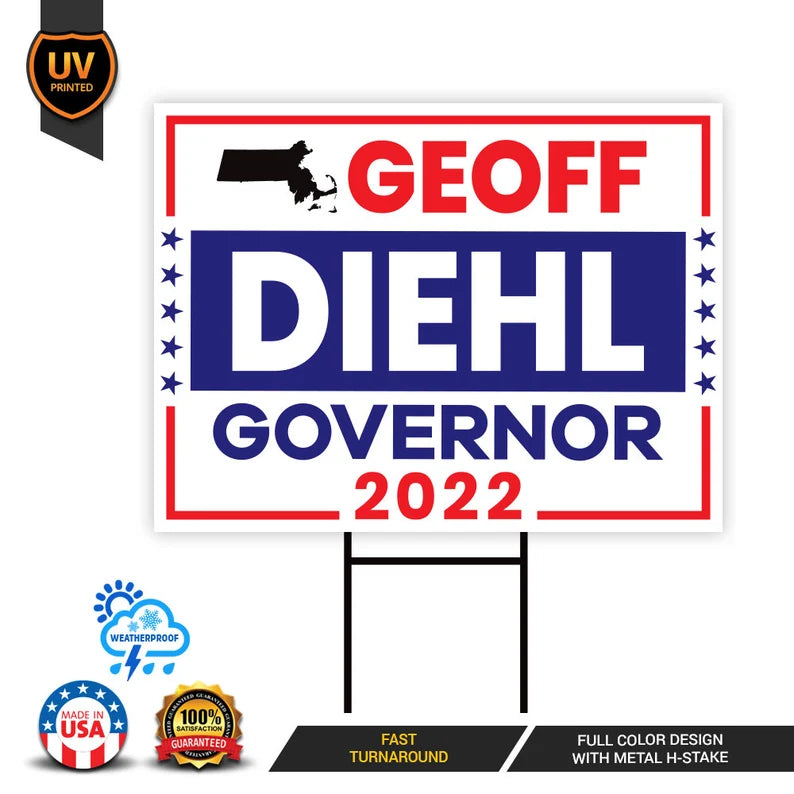 Geoff Diehl For Massachusetts Governor Yard Sign
