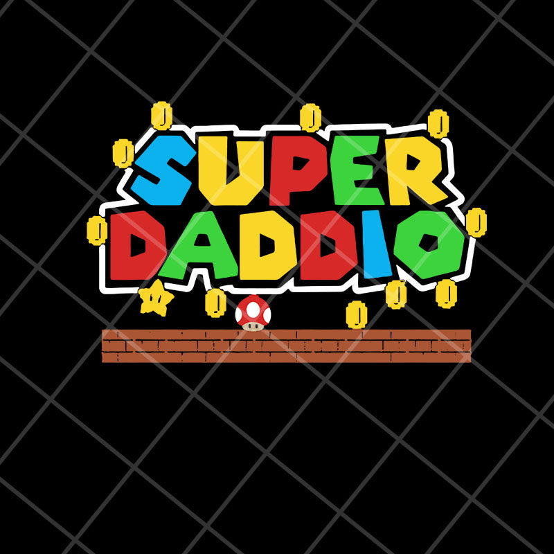 Super mario super daddio svg, Fathers day svg, png, dxf, eps digital f ...