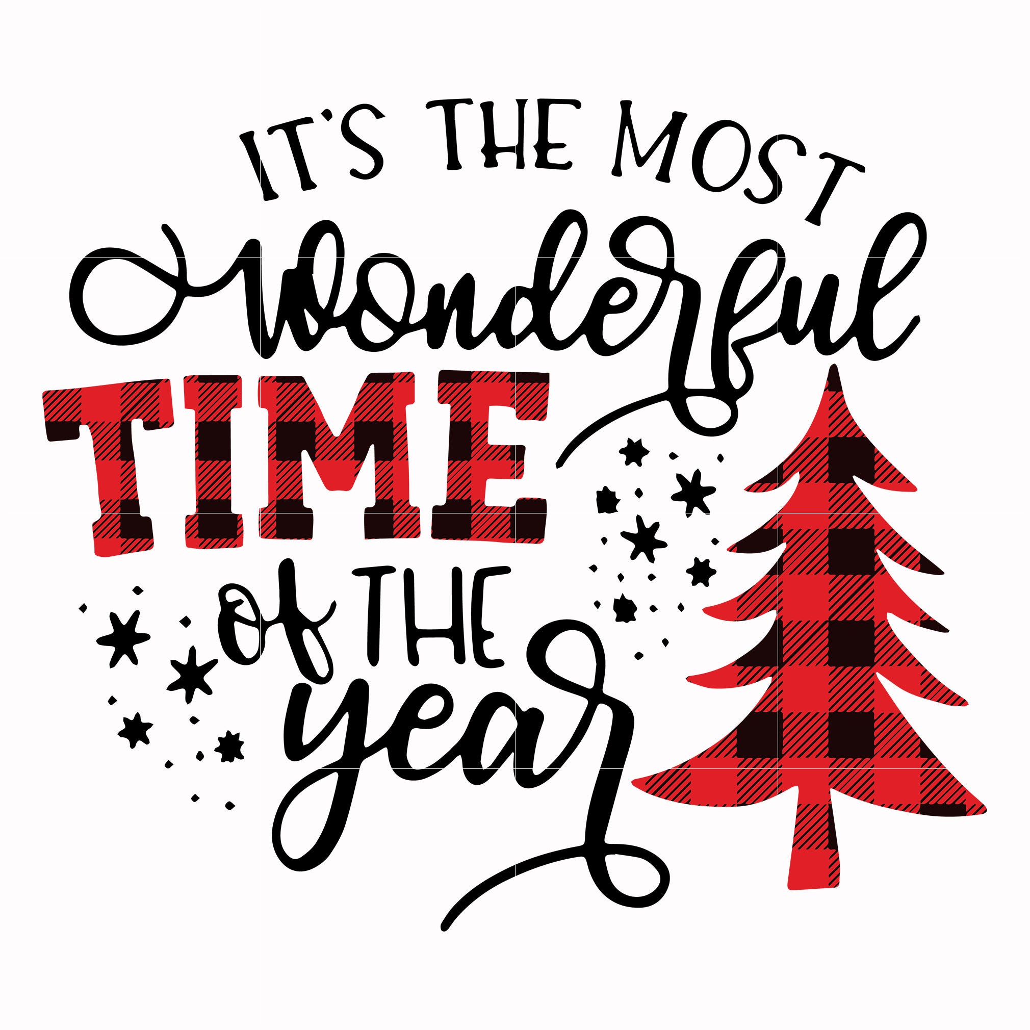 It's the most wonderful time of the year svg, png, dxf, eps digital fi ...