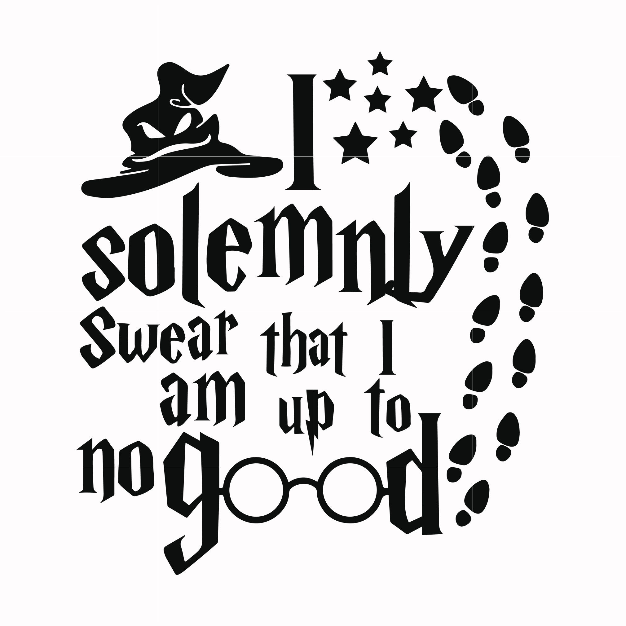 I solemnly swear that I am up to no good svg, png, dxf, eps file HRPT0