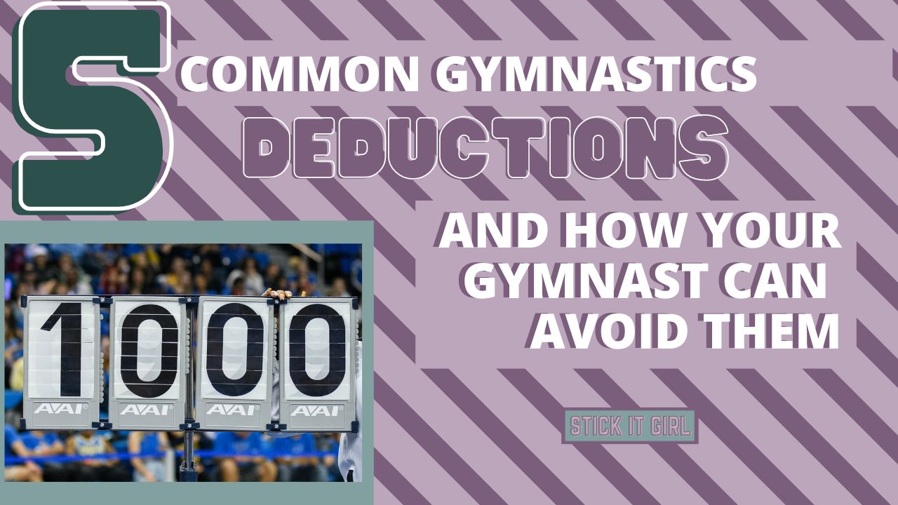 5 Common Gymnastics Deductions and How Your Gymnast Can Avoid Them