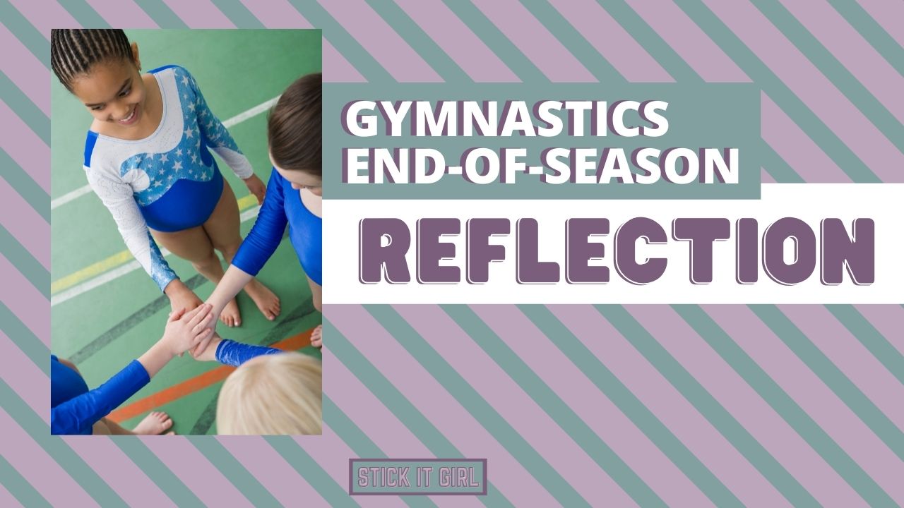 Gymnastics End of Season Reflection 