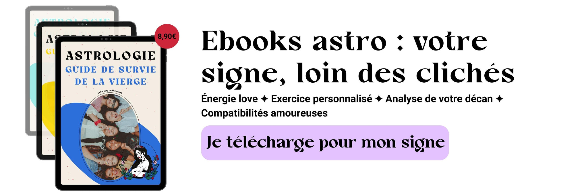 Découvrez l'énergie de votre signe avec l'ebook astro !