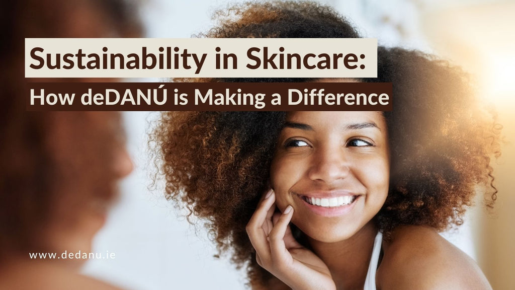 deDANÚ Sustainability in Skincare