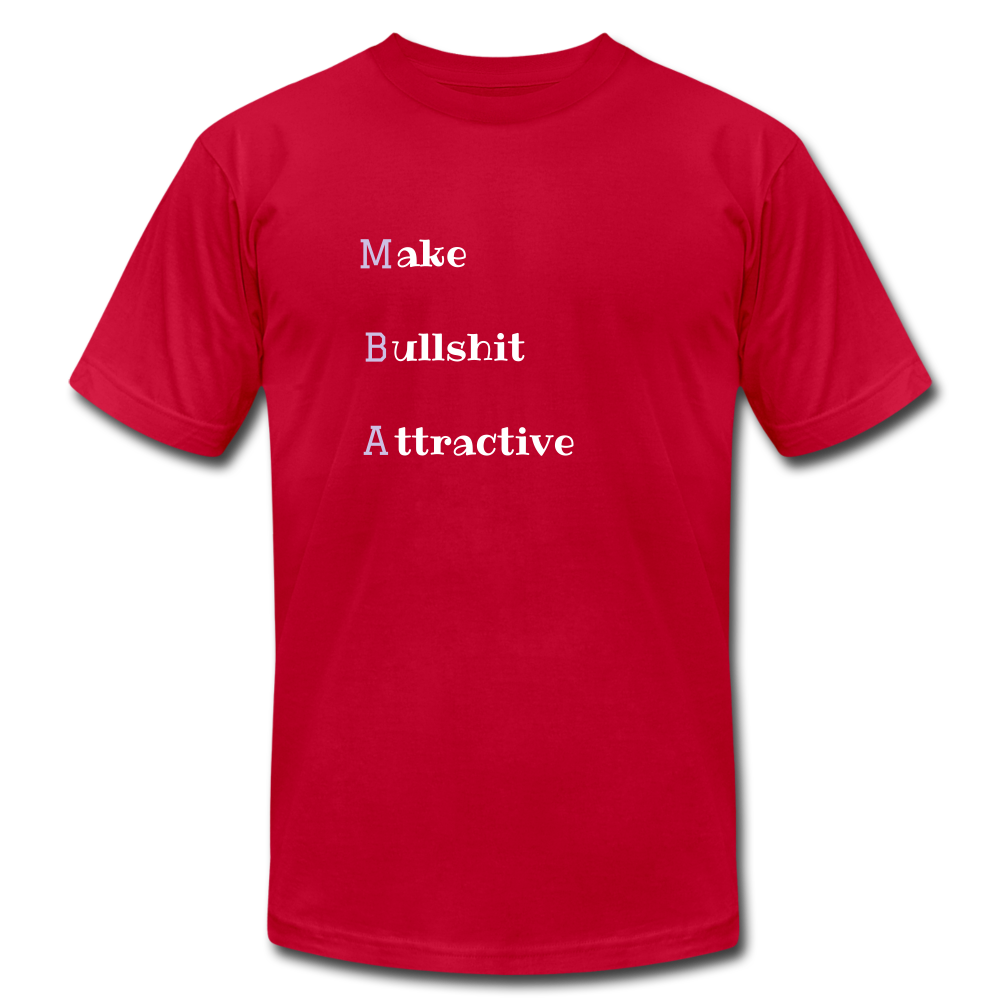 Make Bullshit Attractive | Jersey Unisex T-Shirt - red