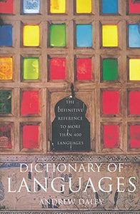Dictionary of Languages: The Definitive Reference to More Than 400 Languages (Rev)