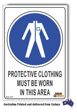 Protective Clothing Must Be Worn In This Area Signs