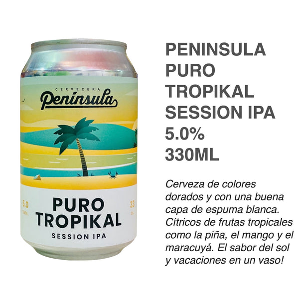 Peninsula - Puro Tropikal Session IPA - 8 Cervezas