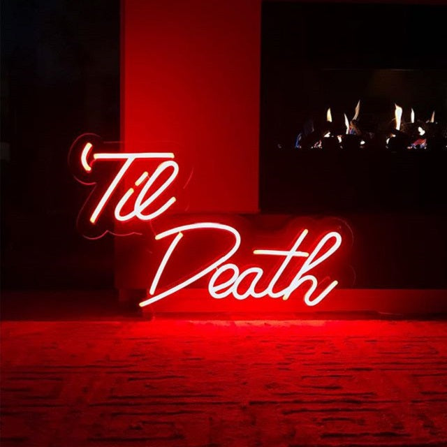 'Til Death Neon Sign - Free Shipping - Neonoutlets
