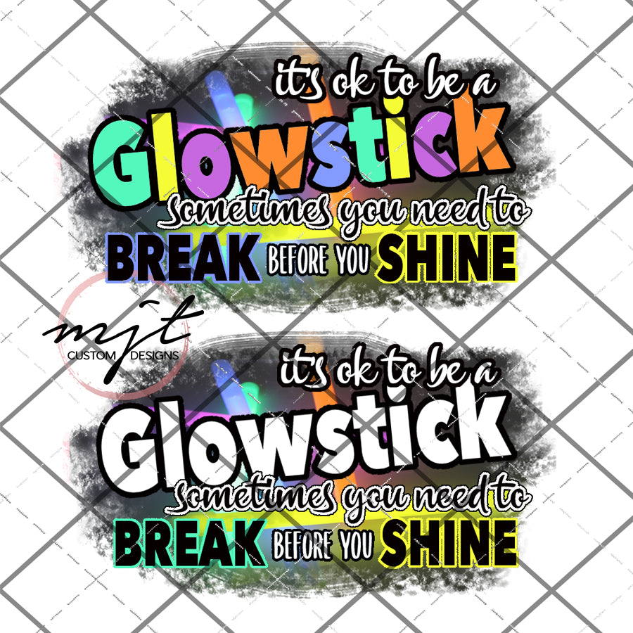 Be a glowstick- PNG File