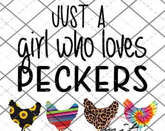 Just a Girl who Loves Peckers Printed Waterslide