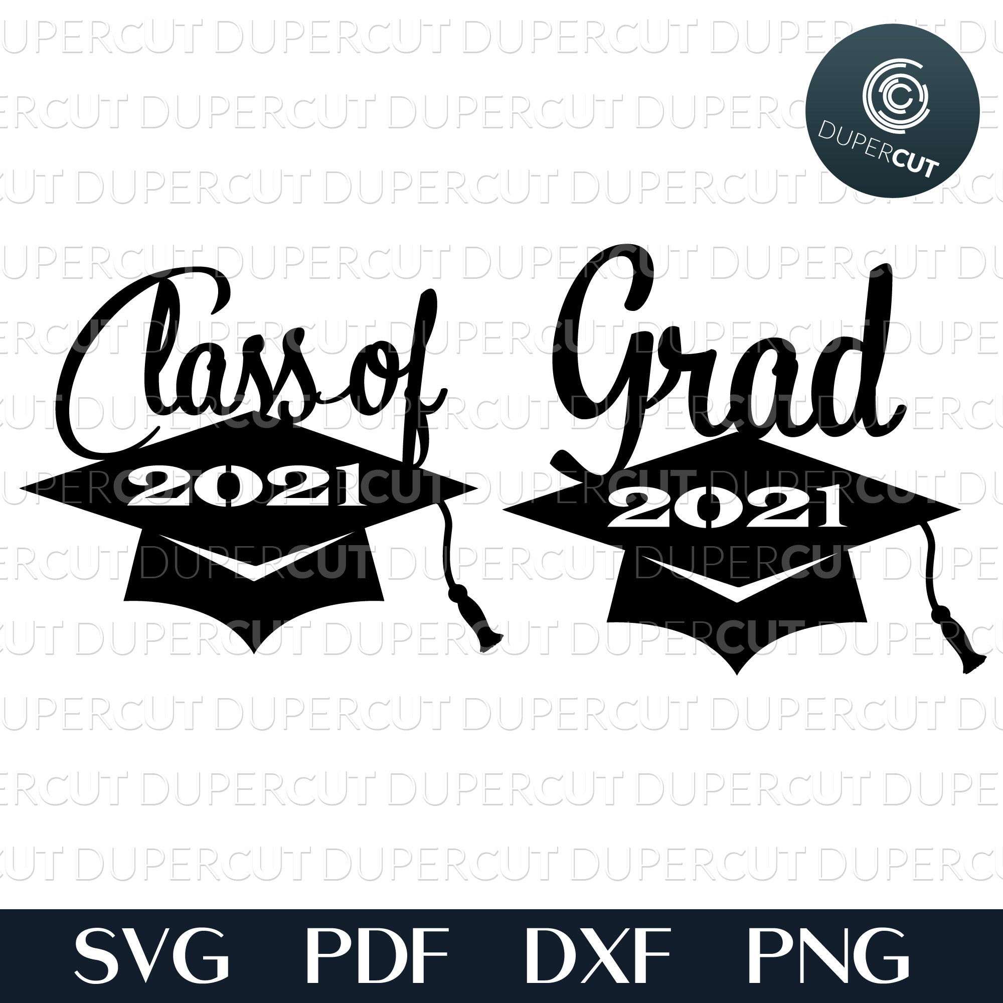 Download Grad 2021 Svg Pdf Dxf Png Dupercut