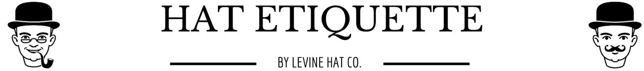 Etiquette – Hat Co.